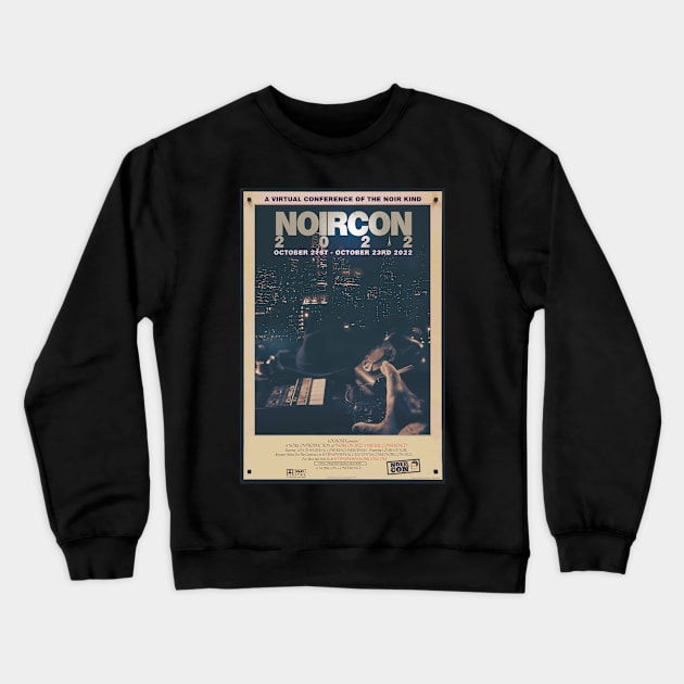 NoirCon 2022 Cinematic Poster Designed by Tia Ja’nae Crewneck Sweatshirt by NoirCon